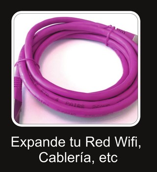 Expande tu Red Wifi, Cablería, etc