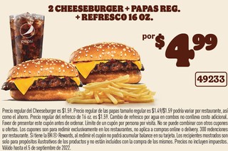 2 Cheeseburger + Papas Reg. + Refresco 16 oz