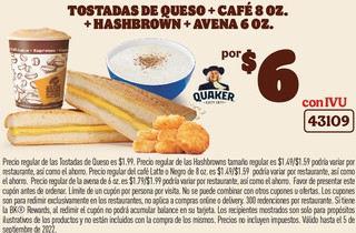 Tostadas de Jamón, Queso y Huevo + Café 8 oz + Hash Browns + Avena 6 oz